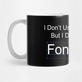 Font Size Mug